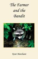 The Farmer and the Bandit 160862689X Book Cover