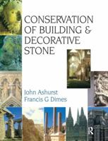 Conservation of Building and Decorative Stone 1138142743 Book Cover