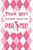 This Girl Knows How To Par Tee: Funny 2 Year Undated Weekly Planner For Golf Players 1696113903 Book Cover