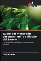 Ruolo dei metaboliti secondari nello sviluppo dei farmaci 620532024X Book Cover
