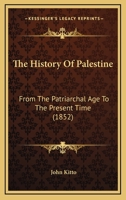 The History of Palestine 1357489927 Book Cover