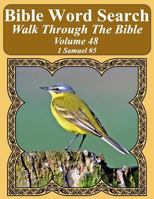 Bible Word Search Walk Through The Bible Volume 48: 1 Samuel #5 Extra Large Print (Bible Word Search Puzzles For Adults Jumbo Print Bird Lover's Edition) 1722970405 Book Cover