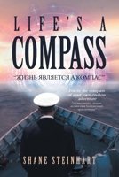 Life's A Compass B0BW51W42C Book Cover