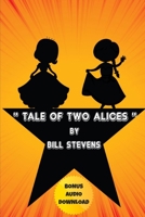 A Tale of Two Alices B08F6MVKXZ Book Cover