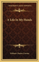 A Life In My Hands 0548451311 Book Cover
