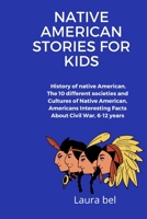 Native American stories for kids B0BCSH4QN8 Book Cover