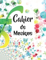 Cahier de Musique: Cahier de Partitions / Portées - 12 Portées par page - 112 Pages - Papier manuscrit - Grand format (French Edition) B083XTH98H Book Cover