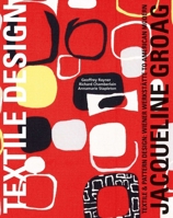 Jacqueline Groag: Textile & Pattern Design: Wiener Werkst�tte to American Modern 1788840534 Book Cover