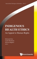 Indigenous Bioethics: Local and Global Perspectives 178634856X Book Cover