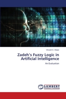 Zadeh's Fuzzy Logic in Artificial Intelligence 6205513994 Book Cover
