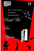 Until We Die Again 1540800156 Book Cover