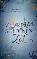 Märchen der goldenen Zeit 3755782081 Book Cover