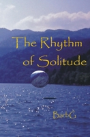 The Rhythm of Solitude 1499726694 Book Cover