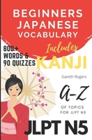 Beginners Japanese Vocabulary JLPT N5: Kanji and Vocabulary for Beginners and JLPT N5 Preparation (Bungo Japanese) B087L8SNPB Book Cover