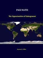 Pax NATO: The Opportunities of Enlargement 131234248X Book Cover