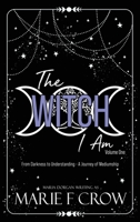 The Witch I Am 1645334627 Book Cover
