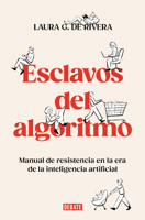 Esclavos del algoritmo/ Slaves of the Algorithm (Spanish Edition) 8410214539 Book Cover