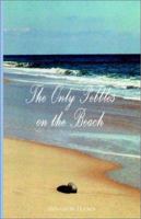 The Only Pebbles on the Beach 1401055184 Book Cover