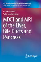 Mdct and MRI of the Liver, Bile Ducts and Pancreas 8847057191 Book Cover