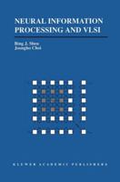 Neural Information Processing and VLSI 1461359465 Book Cover