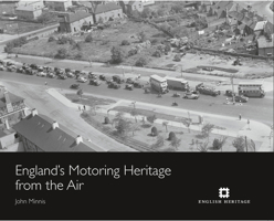 England's Motoring Heritage from the Air 1848020872 Book Cover