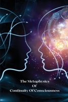 The metaphysics of continuity of consciousness 1805247999 Book Cover