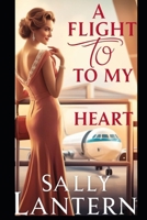 A flight to my heart!: Part one: My first booking with love B0BQZX2QGS Book Cover
