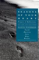 Seasons of Your Heart: Prayers and Reflections, Revised and Expanded 0060693002 Book Cover