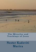 The Miracles and Teachings of Jesus: Sunday School Reading Book 1 1517768160 Book Cover