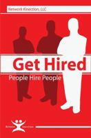People Hire People: Get Hired 0988443708 Book Cover