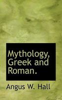 Mythology Greek And Roman 1120010187 Book Cover