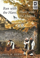 Run with the Hare, Hunt with the Hound 1947976516 Book Cover