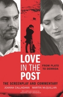 Love in the Post: From Plato to Derrida: The Screenplay and Commentary 178348005X Book Cover