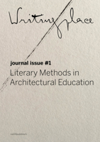 Writingplace Journal for Architecture and Literature 946208436X Book Cover