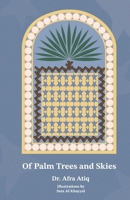 Of Palm Trees and Skies 9948738500 Book Cover