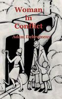 Woman in Conflict 1907463054 Book Cover