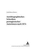 Autobiographisches Schreiben Portugiesischer Autorinnen Nach 1974 3631555326 Book Cover