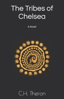 The Tribes of Chelsea B0C7JL7YNQ Book Cover
