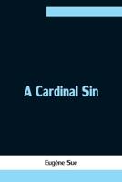 A Cardinal Sin 150862397X Book Cover