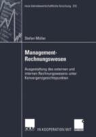 Management-Rechnungswesen: Ausgestaltung Des Externen Und Internen Rechnungswesens Unter Konvergenzgesichtspunkten 3824491060 Book Cover