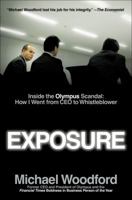 Exposure: Inside the Olympus Scandal: How I Went from CEO to Whistleblower 1591845750 Book Cover