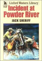Incident at Powder River 0708957471 Book Cover