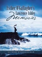 Esther O'Gallagher's Lawrence Ashley Memories 1512722812 Book Cover
