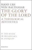 Herrlichkeit. Eine theologische Ästhetik. Bd. III, 1. Im Raum der Metaphysik. Teil 1. Altertum 0898702461 Book Cover
