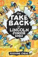 The Take Back of Lincoln Junior High 194001493X Book Cover