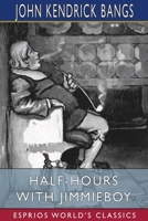 Half-hours With Jimmieboy 1517000912 Book Cover