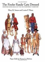 The Fowler Family Gets Dressed: Frontier Paper Dolls of the Old Northwest Territory 0896724344 Book Cover