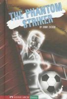 The Phantom Striker (Keystone Books) 1598898493 Book Cover