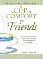 A Cup of Comfort for Friends 158062622X Book Cover