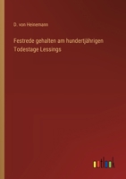 Festrede gehalten am hundertjährigen Todestage Lessings 3368548174 Book Cover